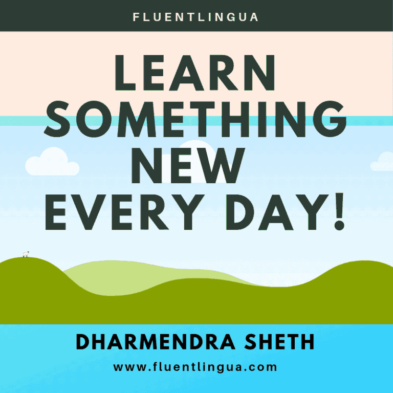 Grab every opportunity to learn something new.